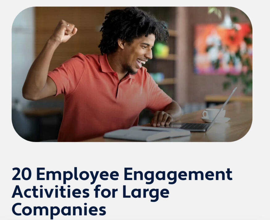 20 Employee Engagement Activities for Large Companies - iTacit Guide